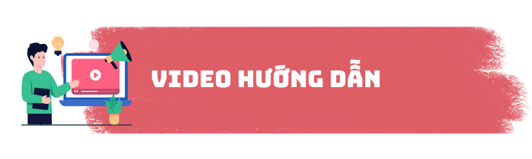 Video hướng dẫn